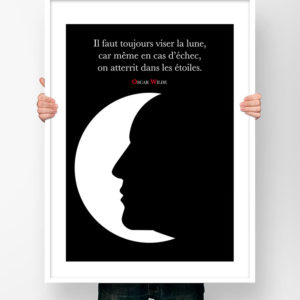 Affiche Citation Poster Littéraire - Oscar Wilde Il faut toujours viser la lune...