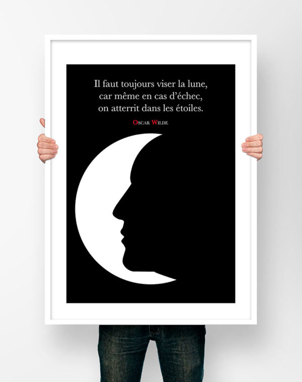 Affiche Citation Poster Littéraire - Oscar Wilde Il faut toujours viser la lune...