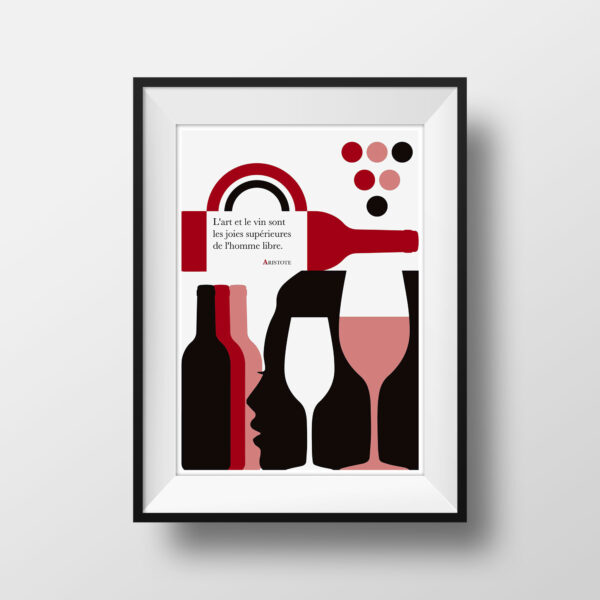 Affiche Citation Poster Littéraire Aristote L'art et le vin sont les joies supérieures de l'homme libre."
