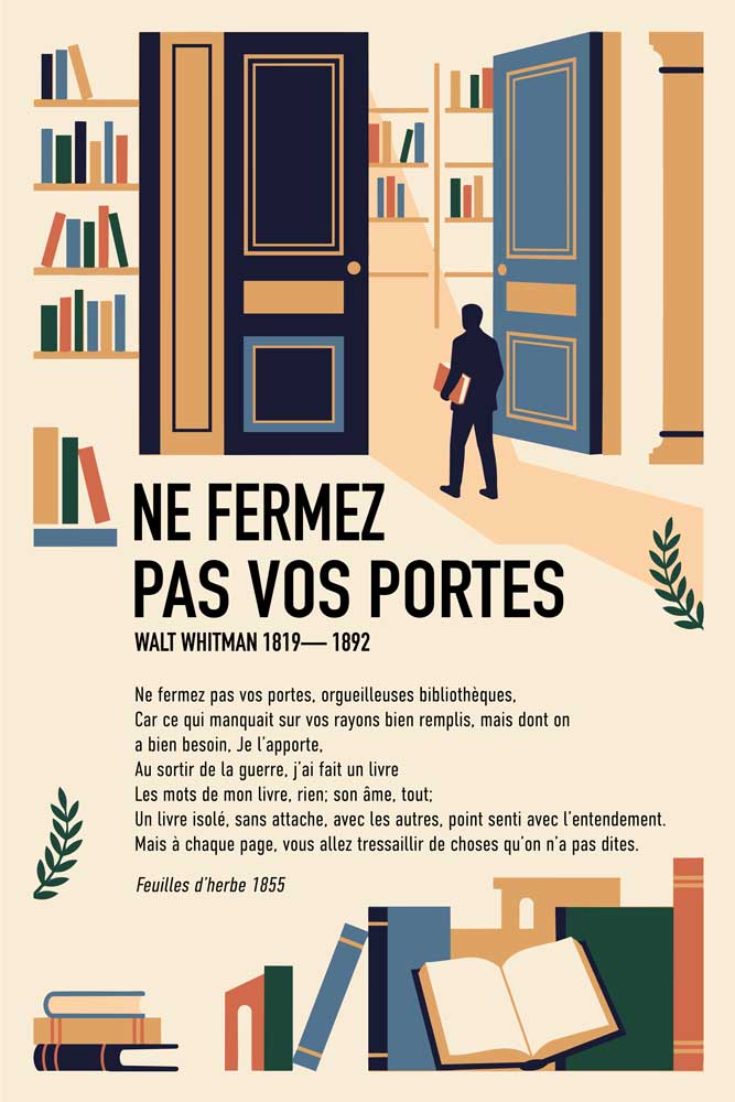 Affiche du poème Ne fermez pas vos portes de Walt Whitman, illustrée d'un lecteur entrant dans une bibliothèque plein format